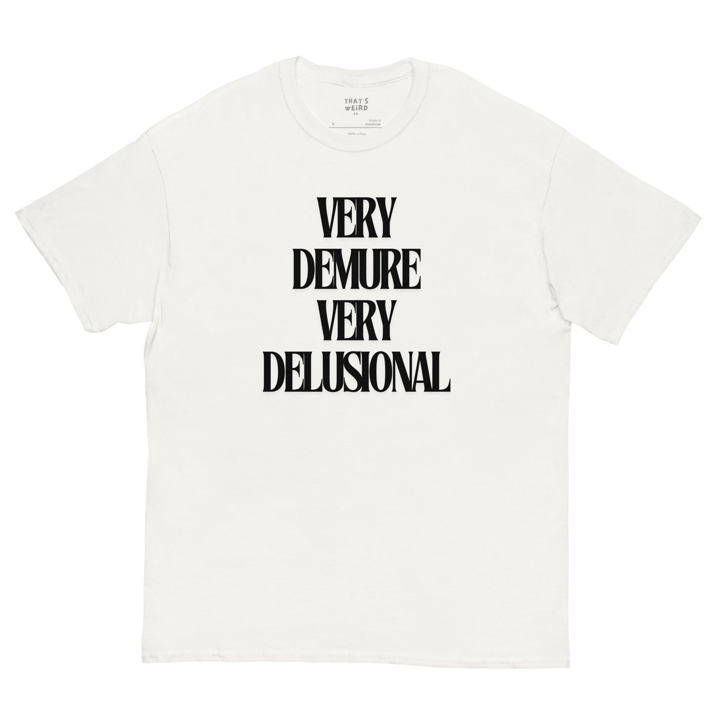 Very Demure Very Delusional